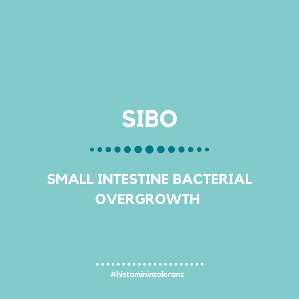 Histamin-Intoleranz und SIBO