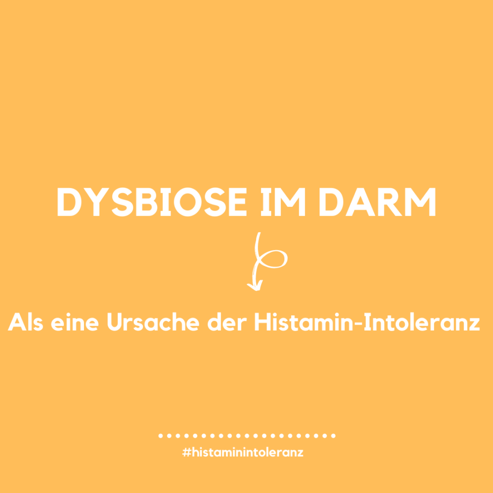 Eine Dysbiose als Ursache der Histamin-Intoleranz