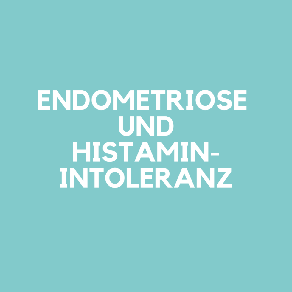 Endometriose: Symptome, Diagnose und Histamin-Intoleranz